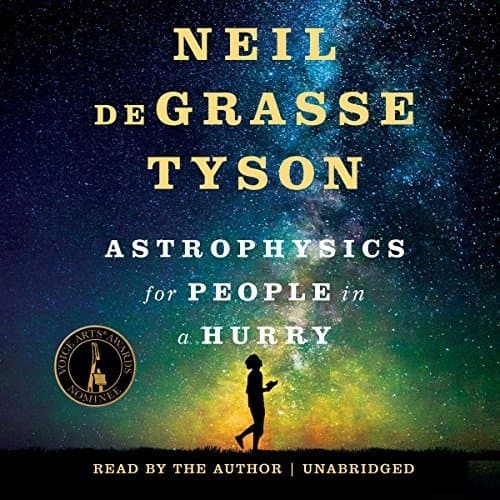 Discover the Universe in Minutes: Neil deGrasse Tyson&#039;s Astrophysics for People in a Hurry