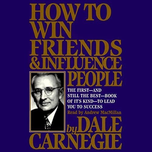 Unlock Success with &#039;How to Win Friends &amp; Influence People&#039;
