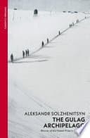 The Gulag Archipelago