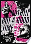 N&ouml;thin' but a Good Time