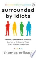 Surrounded by Idiots