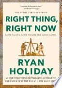 Right Thing, Right Now