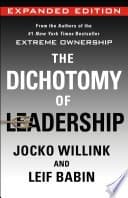 The Dichotomy of Leadership