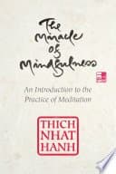 The Miracle of Mindfulness