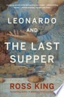 Leonardo and the Last Supper