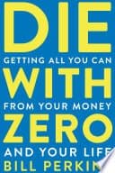 Die with Zero